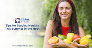 Tips to Staying Healthy this Summer in the Heat